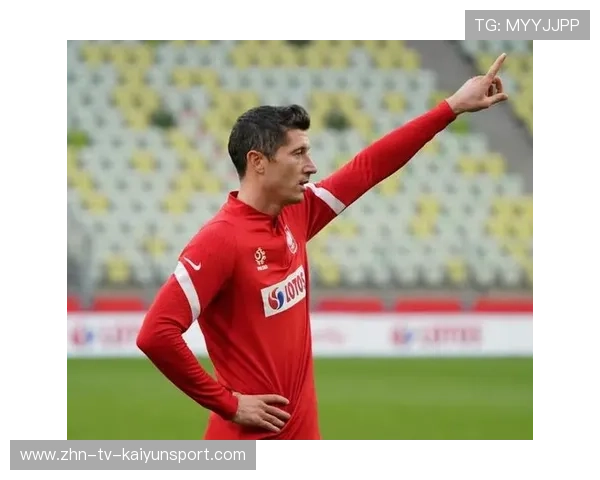 莱万多夫斯基或将主帅开撕引发锋线风暴：足球场上的“硬核对抗”新篇章